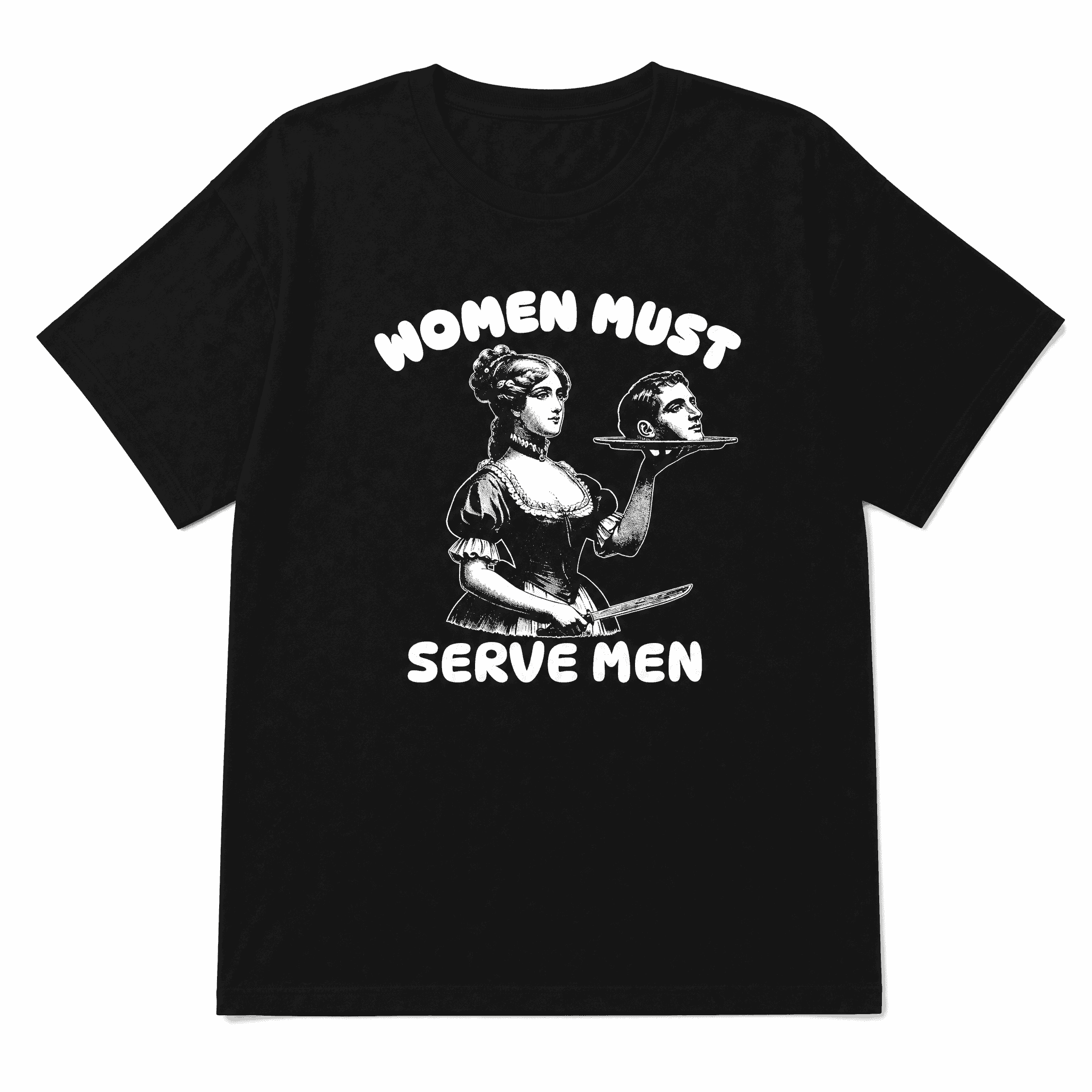 WOMEN MUST SERVE MEN