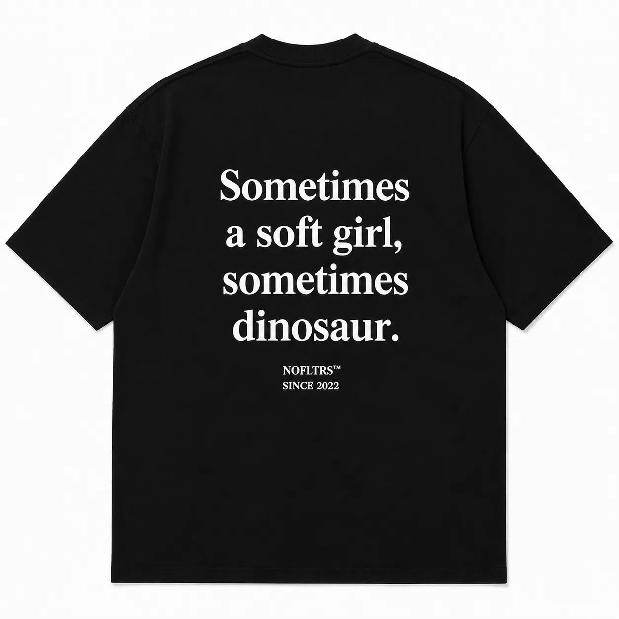 SOMETIMES A SOFT GIRL, SOMETIMES DINOSAUR