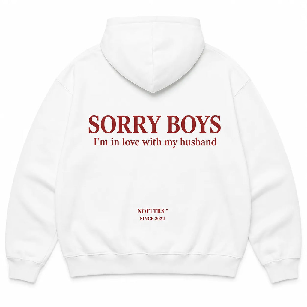 SORRY BOYS I'M IN LOVE WITH MY HUSBAND Hoodie