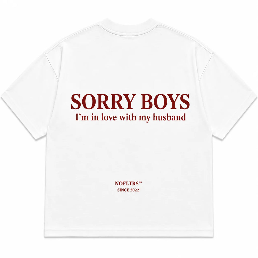 SORRY BOYS I'M IN LOVE WITH MY HUSBAND
