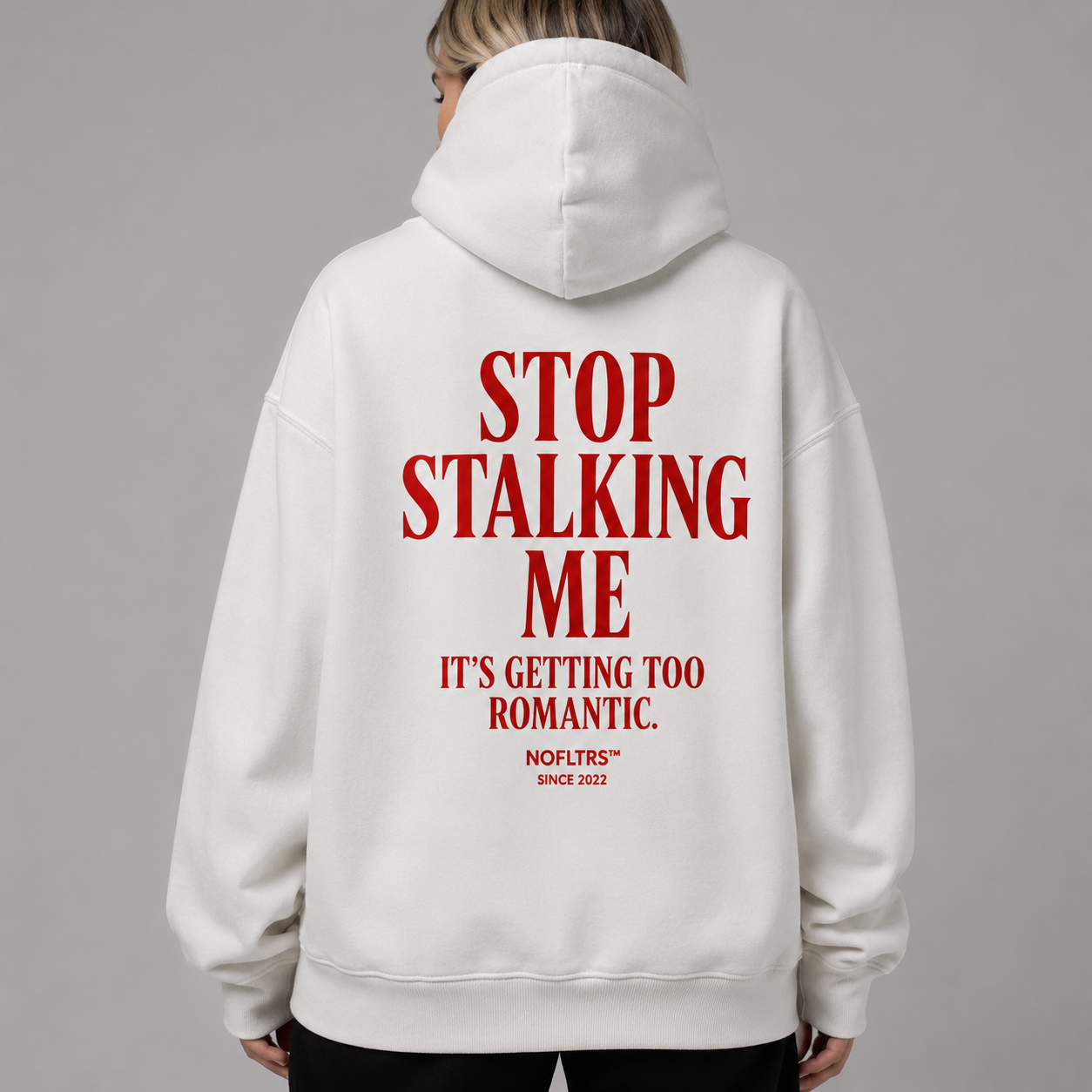 STOP STALKING ME IT'S GETTING TOO ROMANTIC Hoodie