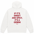 IF IT'S SWEET AND SPICY, IT'S A GEMINI Hoodie