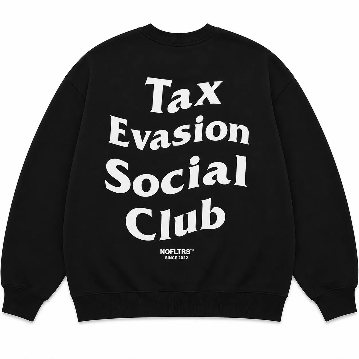 TAX EVASION SOCIAL CLUB SWEATSHIRT