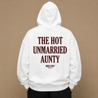 THE HOT UNMARRIED AUNTY Hoodie