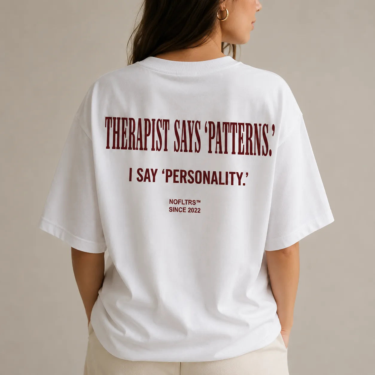 THERAPIST SAYS 'PATTERNS.' I SAY 'PERSONALITY
