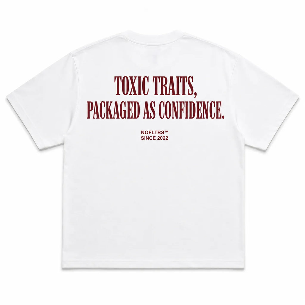 TOXIC TRAITS, PACKAGED AS CONFIDENCE.