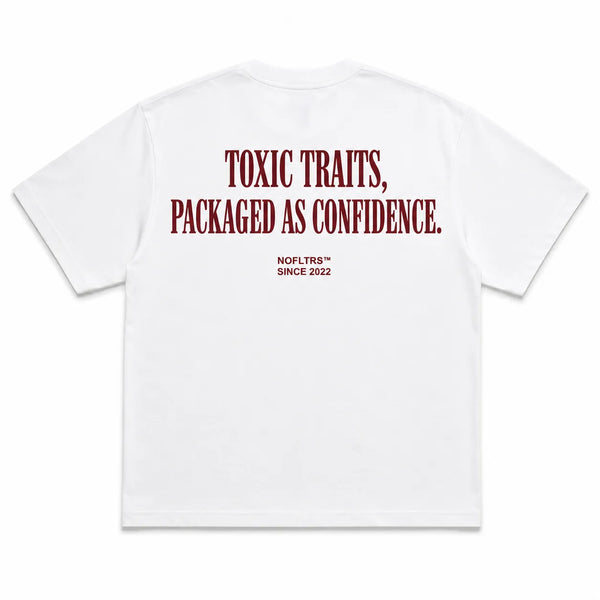 TOXIC TRAITS, PACKAGED AS CONFIDENCE.