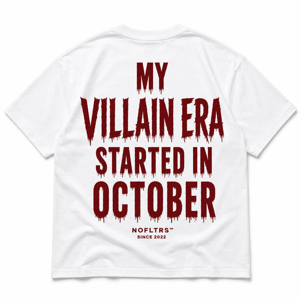 MY VILLAIN ERA STARTED IN OCTOBER