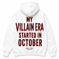 MY VILLAIN ERA STARTED IN OCTOBER Hoodie