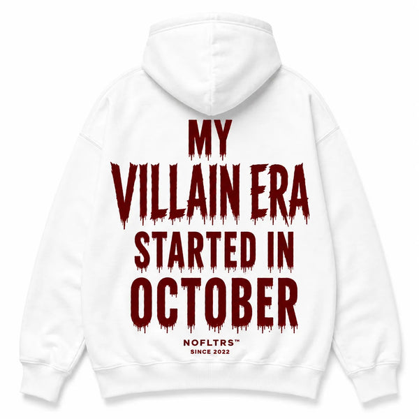 MY VILLAIN ERA STARTED IN OCTOBER Hoodie