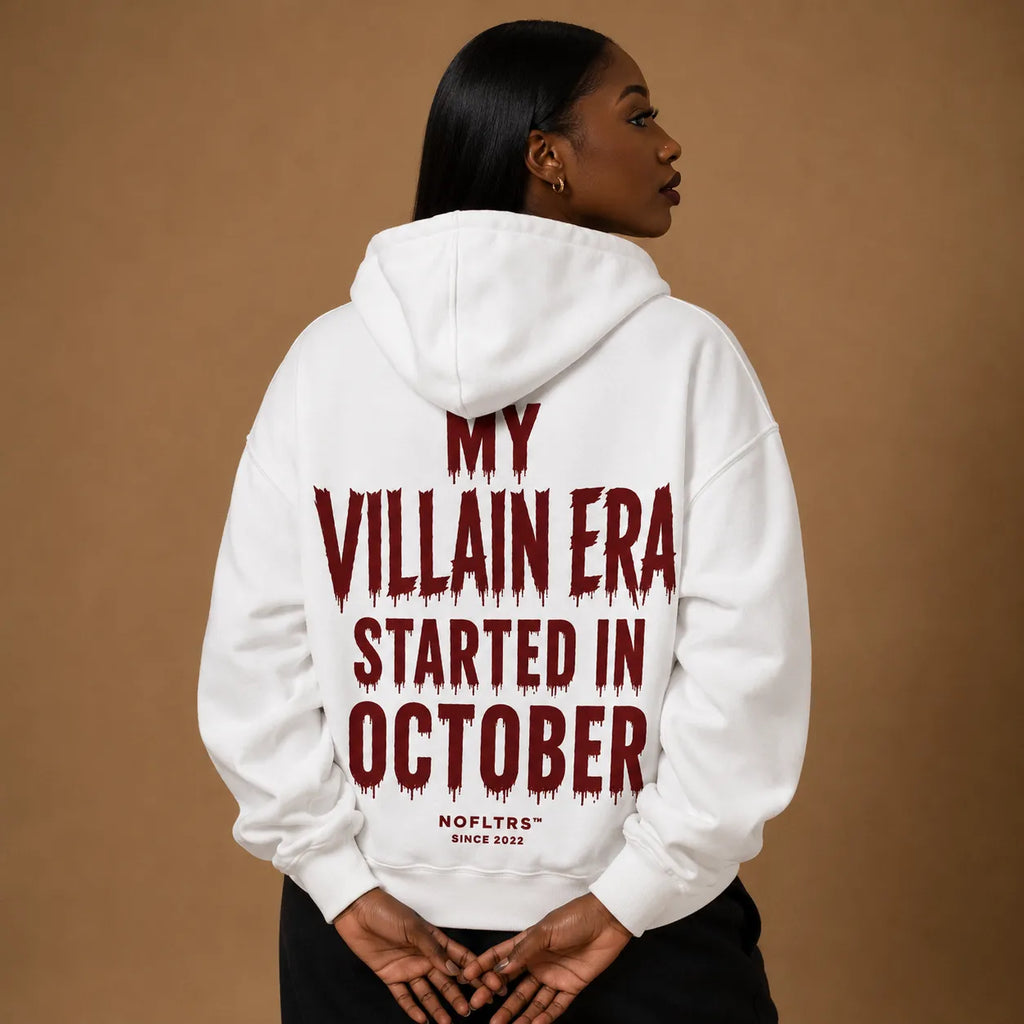 MY VILLAIN ERA STARTED IN OCTOBER Hoodie