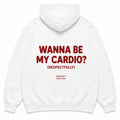 WANNA BE MY CARDIO? (RESPECTFULLY) Hoodie