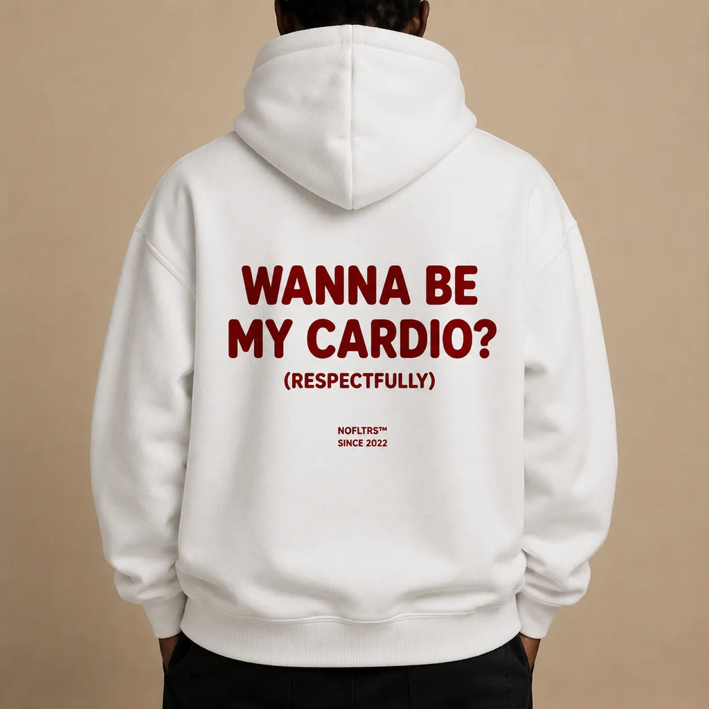 WANNA BE MY CARDIO? (RESPECTFULLY) Hoodie