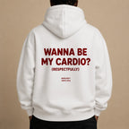 WANNA BE MY CARDIO? (RESPECTFULLY) Hoodie