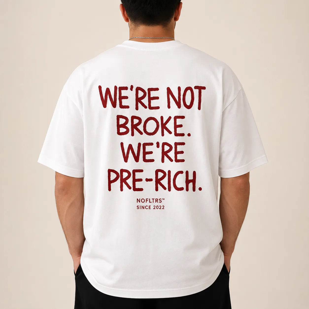 WE'RE NOT BROKE. WE'RE PRE-RICH.