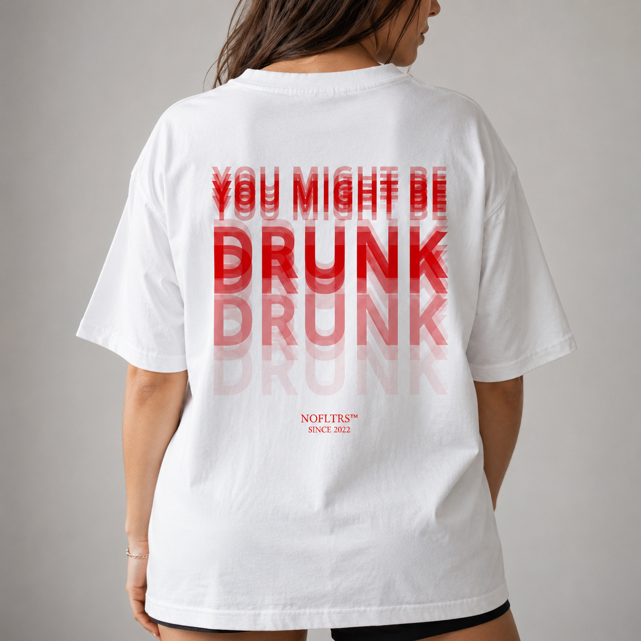 YOU MIGHT BE DRUNK