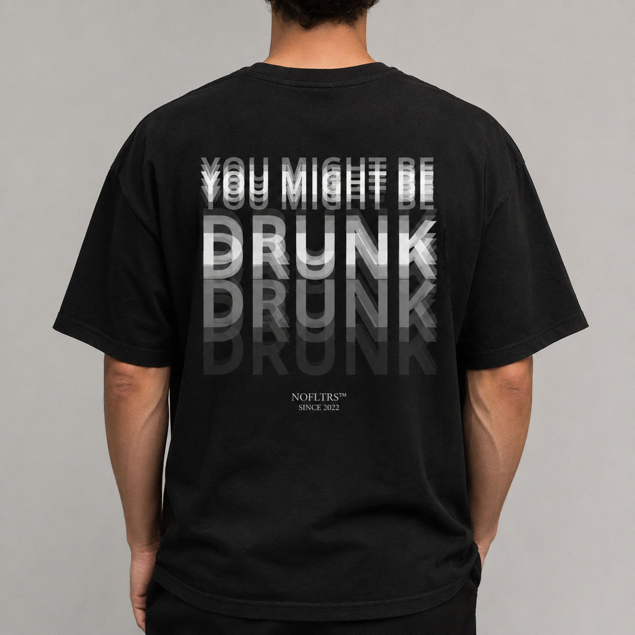 YOU MIGHT BE DRUNK