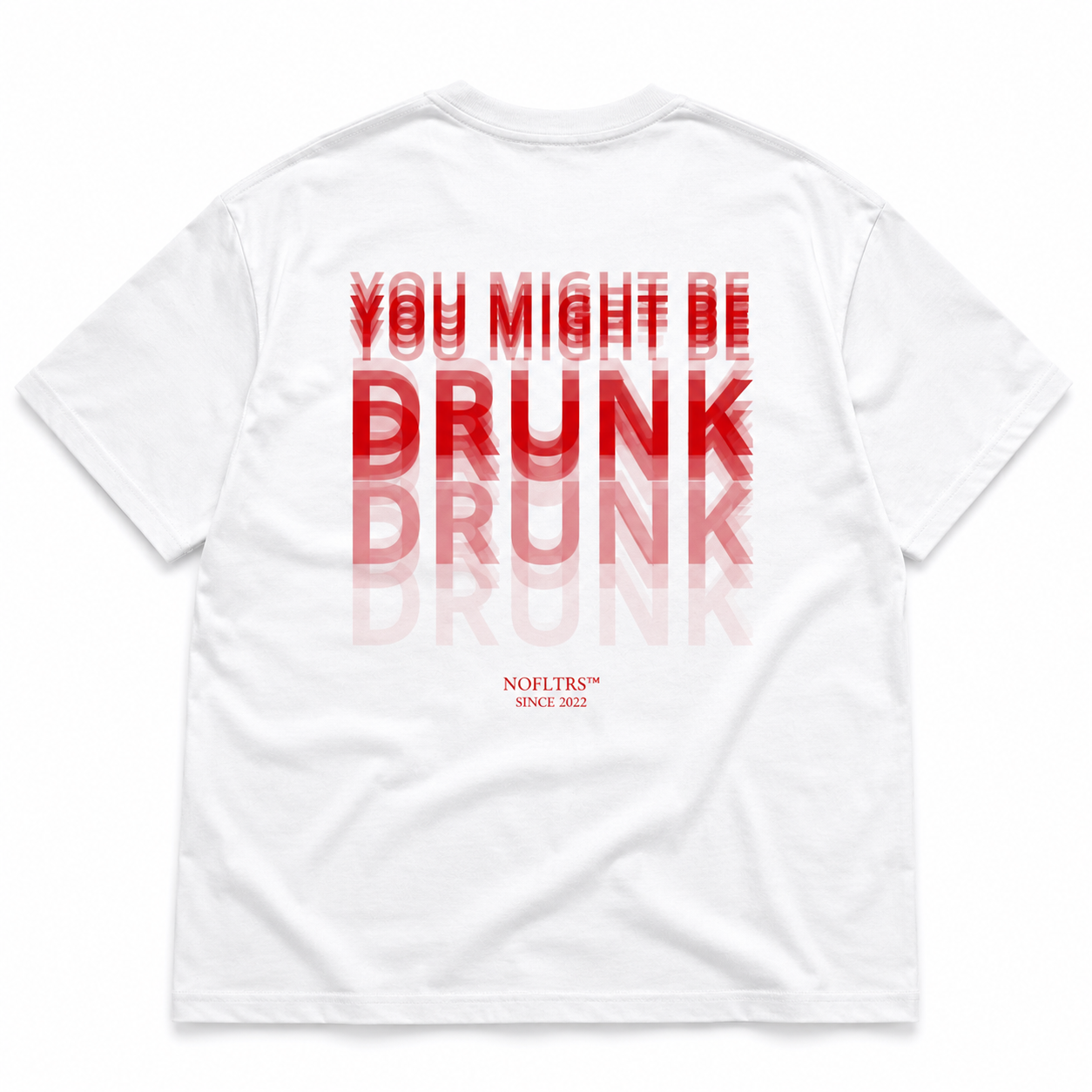 YOU MIGHT BE DRUNK