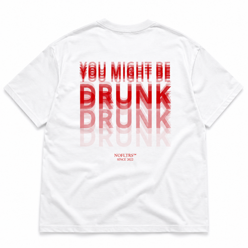 You Might Be Drunk bachelor party shirt NOFLTRS