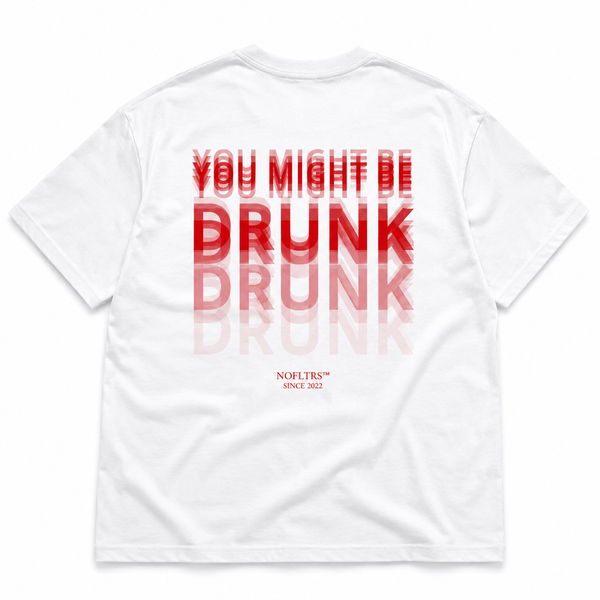 You Might Be Drunk shirt - best selling tshirt #22
