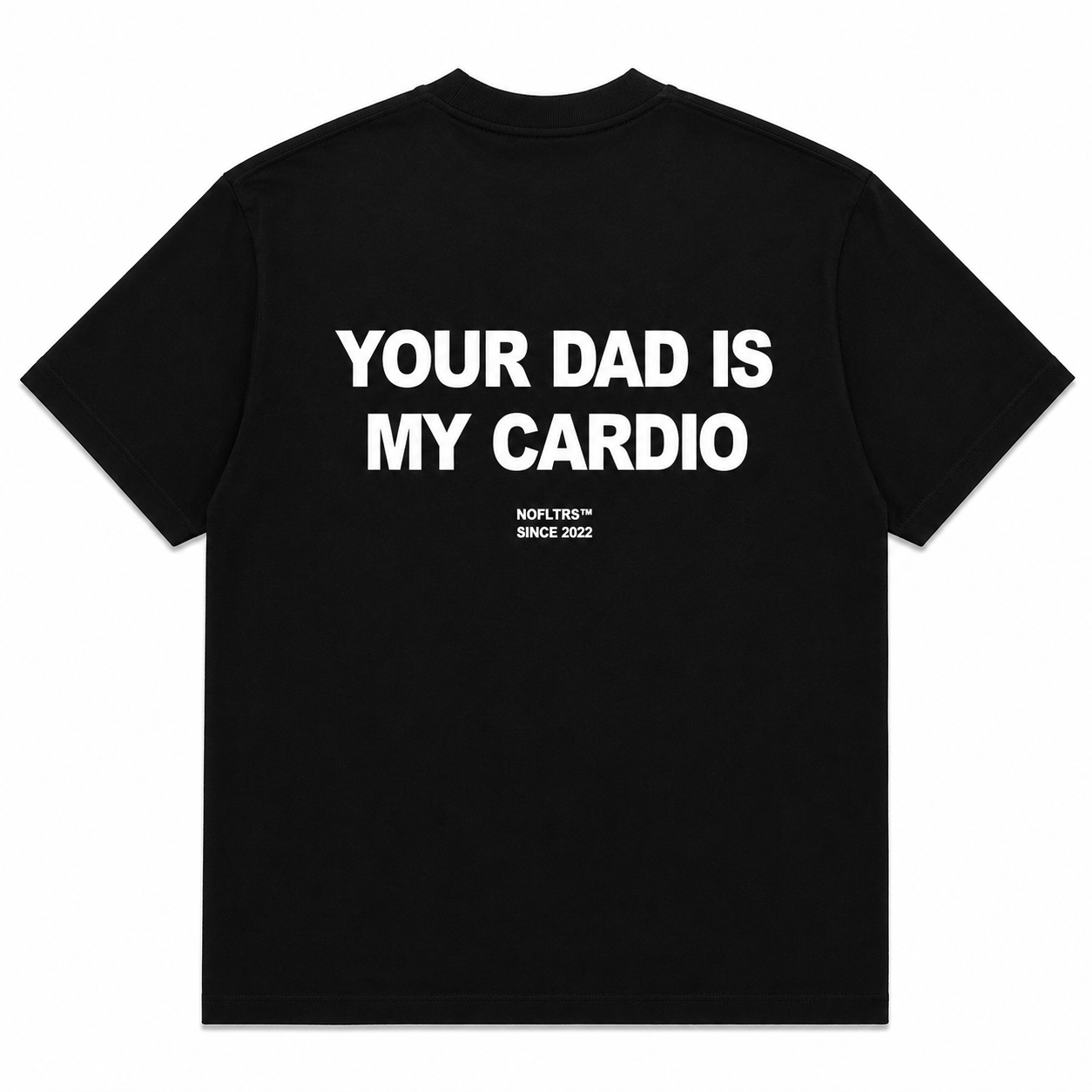YOUR DAD IS MY CARDIO